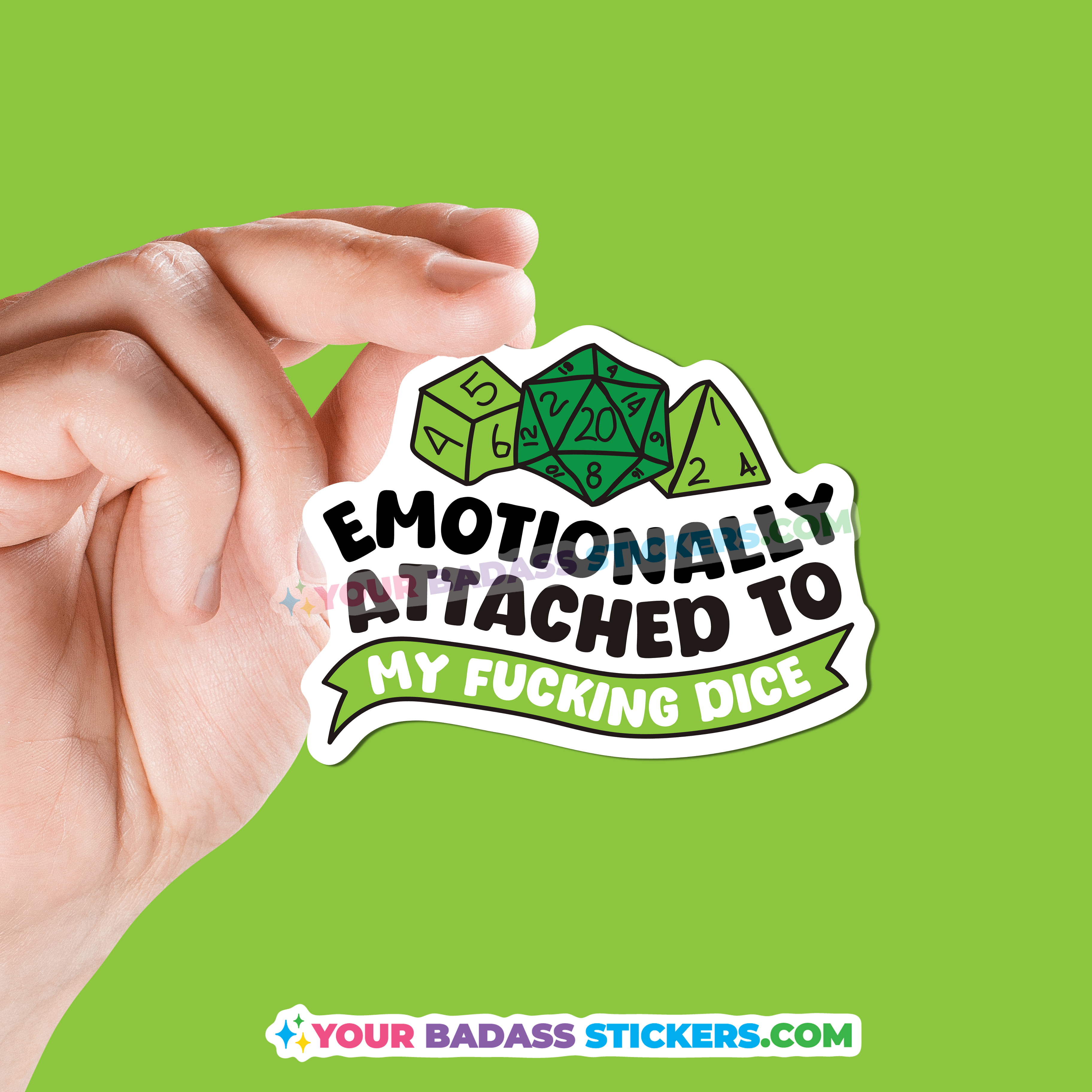 Emotionally attached to my fucking dice sticker dnd d&d nerdy tabletop games d20