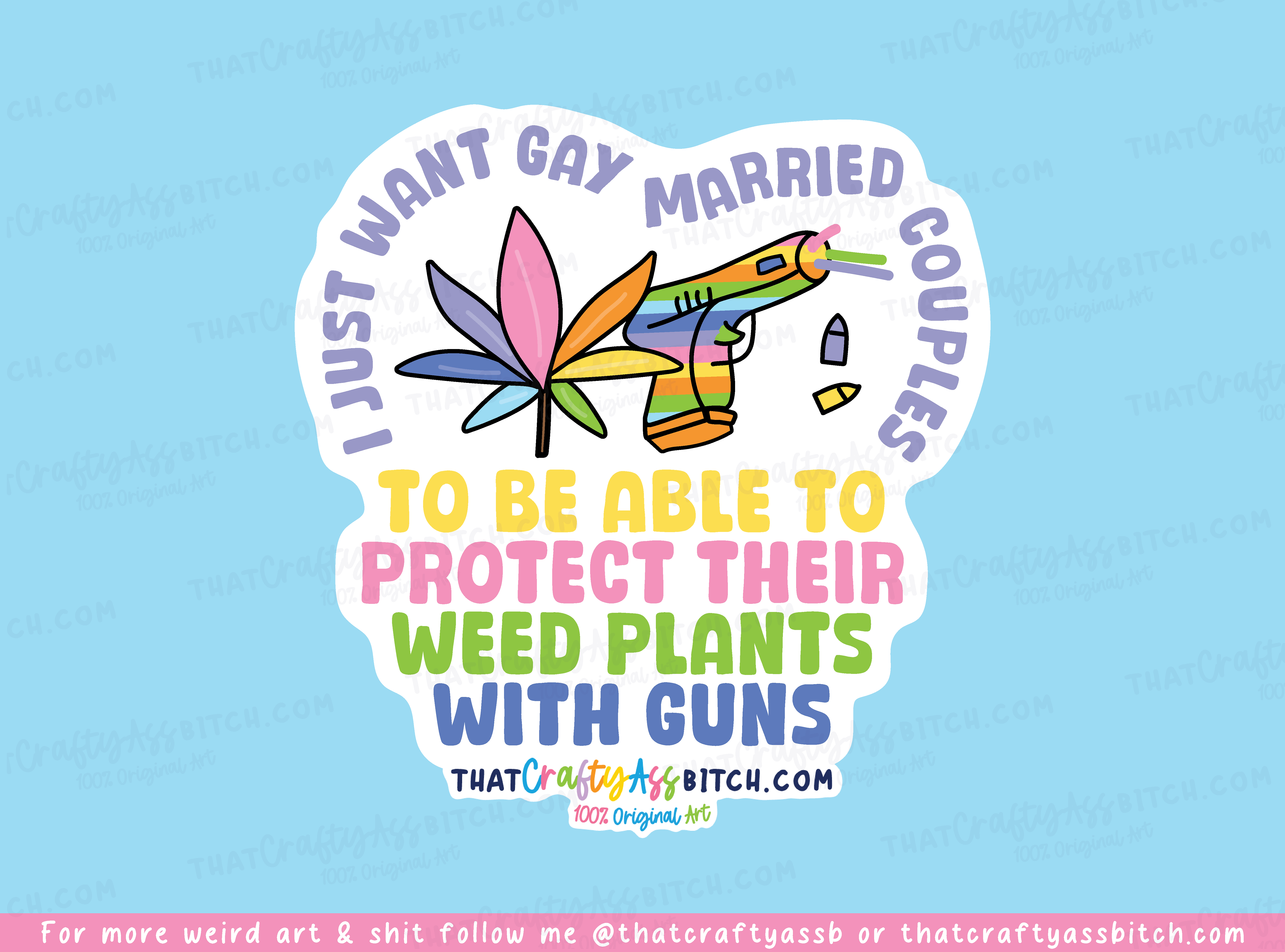 Gay married couples, weed & guns original design