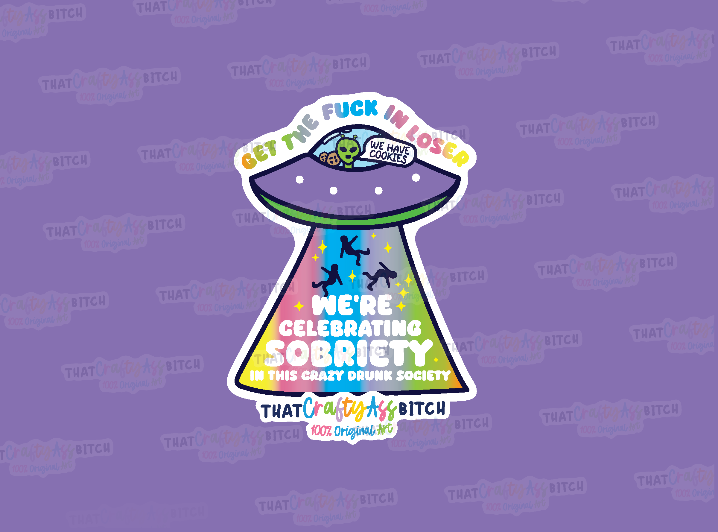 Get the fuck in loser crazy drunk society original design