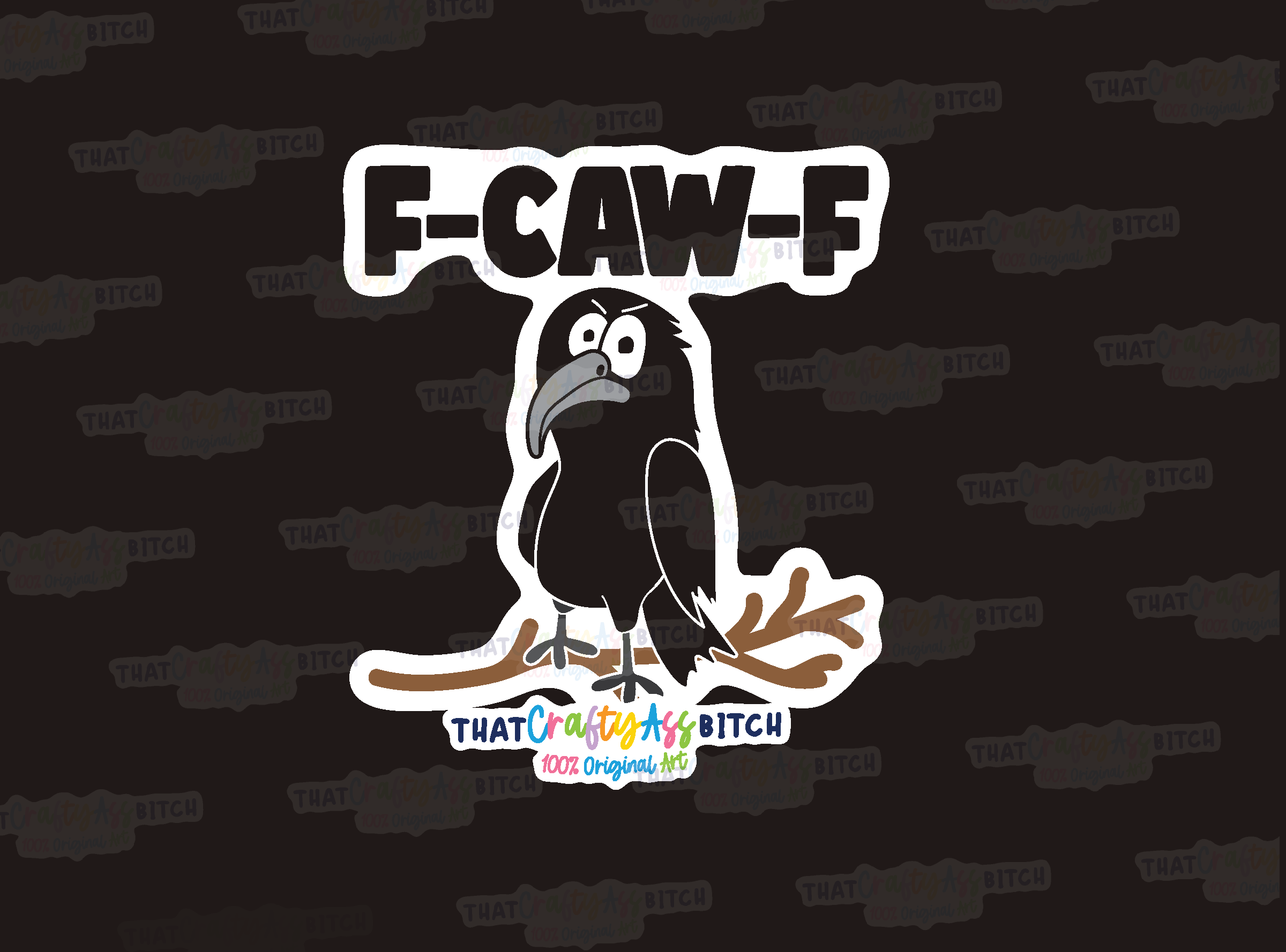 F-caw-f crow original design