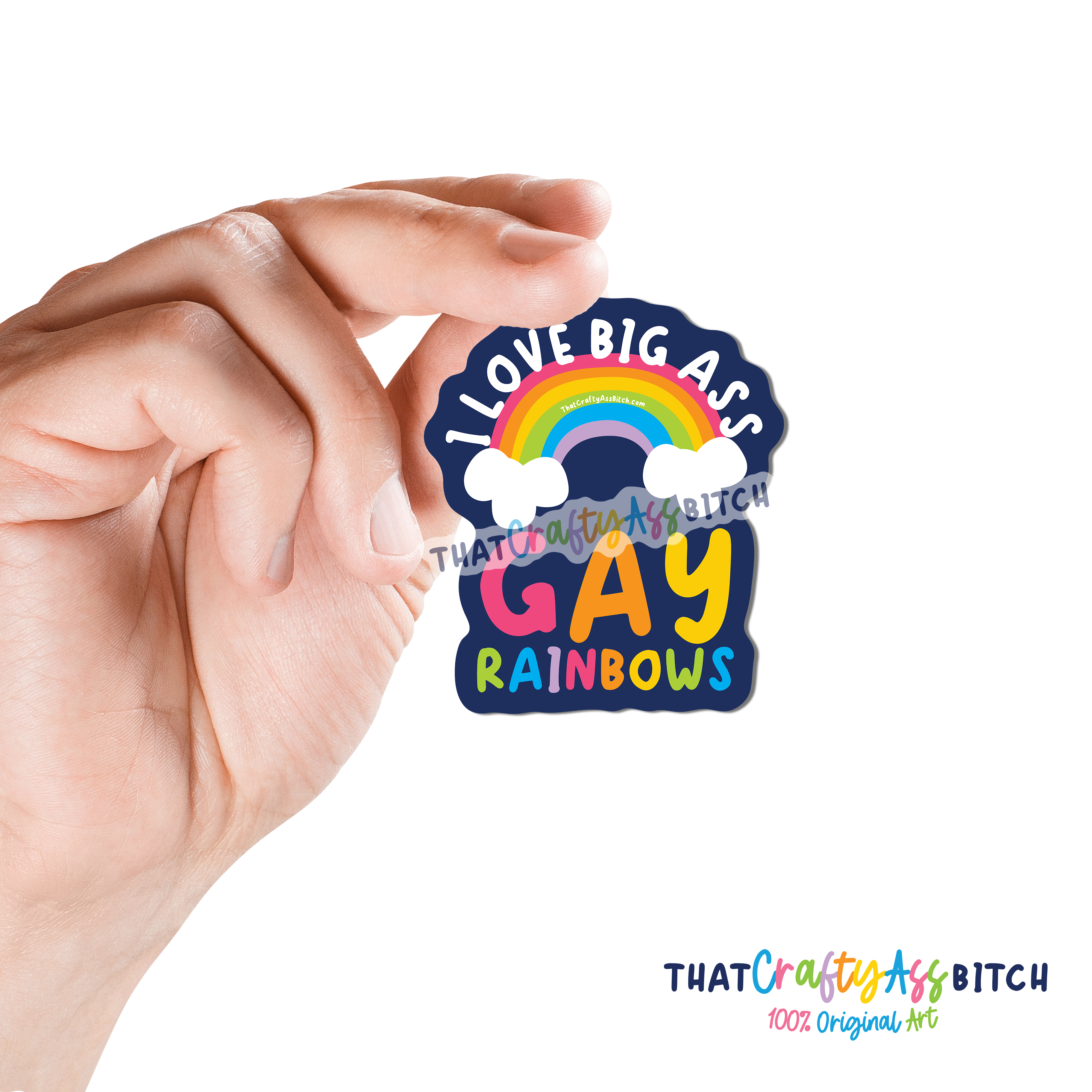 I love big ass gay rainbows pride sticker