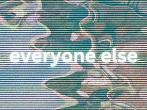 everyone else