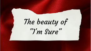 The beauty of “I’m Sure.”