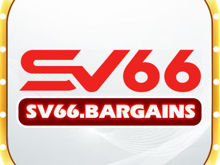 SV66 - DANG KY NHAN KHUYEN MAI 88K HAP DAN