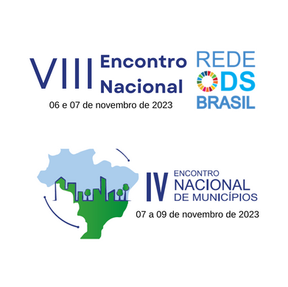 8° Encontro Nacional da Rede ODS Brasil e IV Encontro Nacional de Municípios