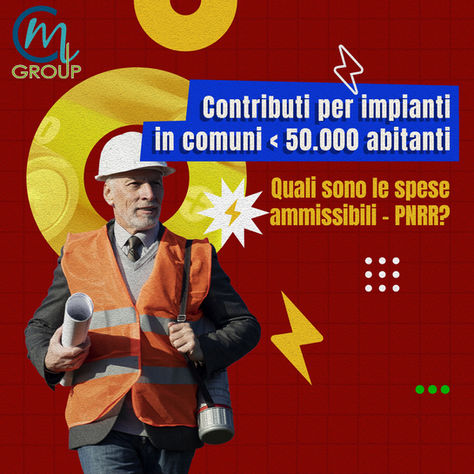 Fotovoltaico e comunità energetiche - Contributi PNRR 40% - CM Group - Soluzioni energetiche e sostenibili
