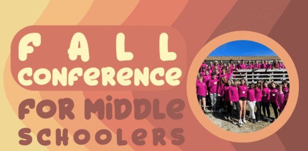 Fall Conference for Middle Schoolers