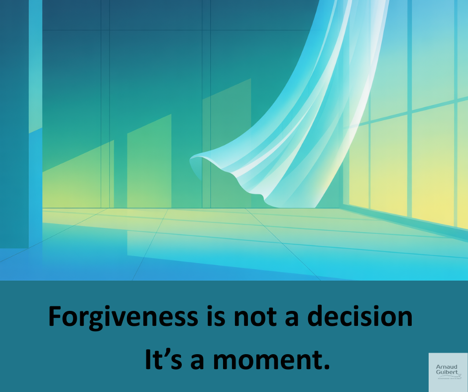 Forgiveness Is Not a Decision.               It’s a Moment.