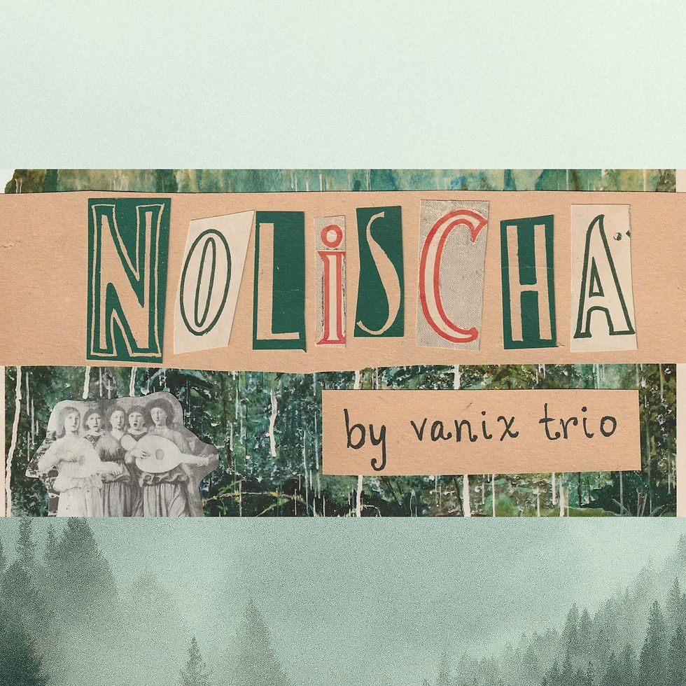 Nolischa by vanix trio