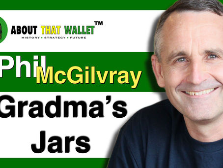 301: [Phil McGilray] Grandma's Jars to Business Stars: Simplifying Financial Freedom