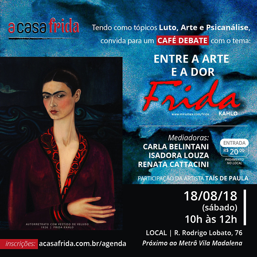 Entre a Arte e a Dor - Frida Kahlo
