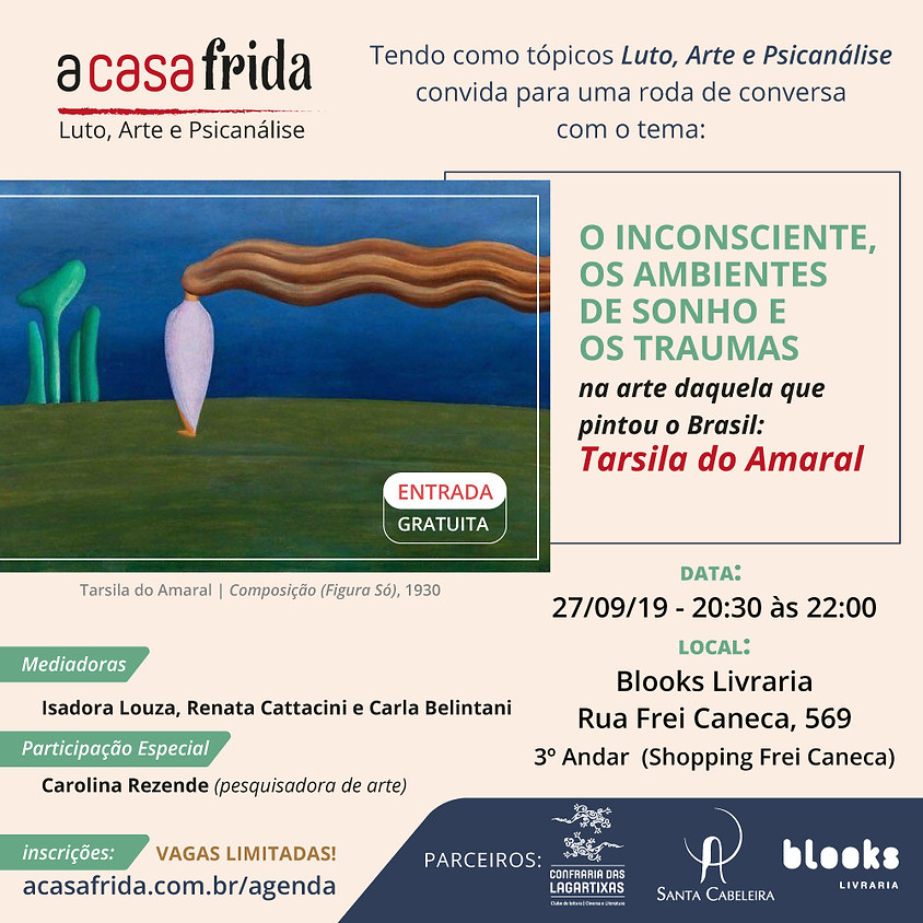 O Inconsciente, os ambientes de sonhos e os traumas na arte de Tarsila do Amaral