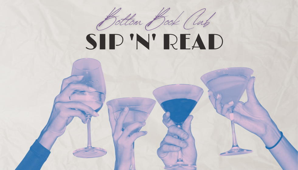 Bottom Book Club: Sip N' Read at Peter Kern Library