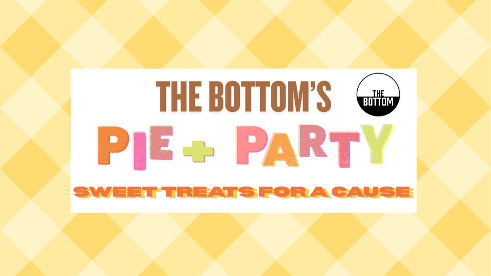 The Bottom's Pie+ Party