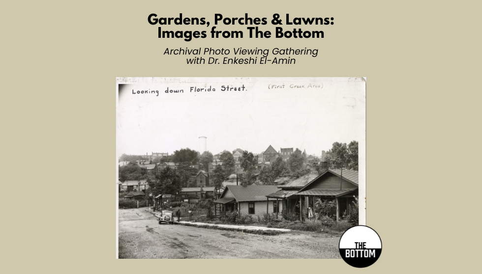 Gardens, Porches & Lawns: Images from The Bottom
