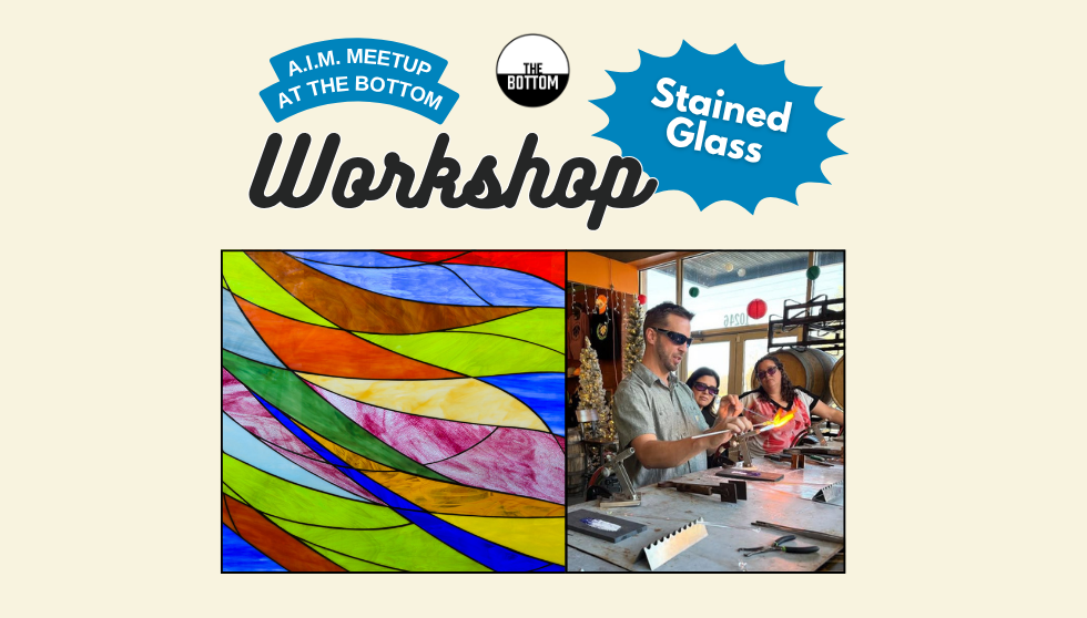AIM Meetup: Stained Glass Workshop