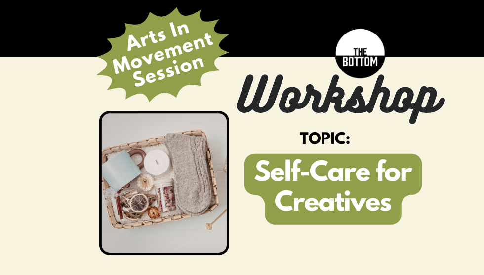 Arts In Movement Session: Self-Care for Creatives