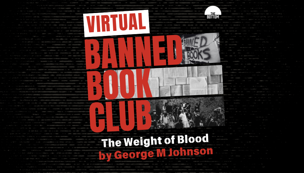 VIRTUAL Banned Book Club | The Weight of Blood