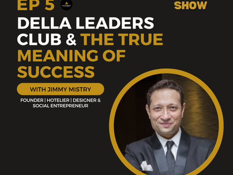 DLC & The True Meaning of Success with Jimmy Mistry Episode 5