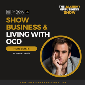 Show Business & Living with OCD with Pietie Beyers Episode 34