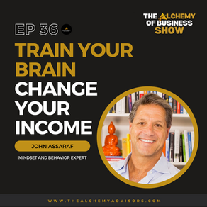 Train Your Brain Change Your Income with John Assaraf Episode 36