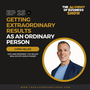 Getting Extraordinary Results as an Ordinary Person with Chris Heller Episode 25