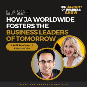How JA Worldwide Fosters The Business Leaders of Tomorrow with Asheesh Advani & Erin Sawyer Episode 29