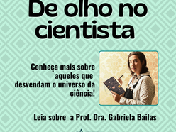 De olho no cientista: Gabriela Bailas