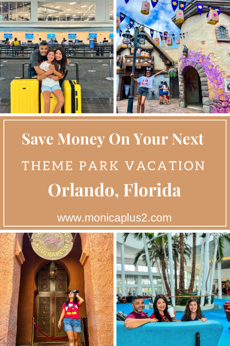 How to save money on your next Orlando Florida Theme Park Vacation