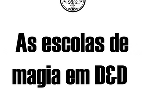 As escolas de magia em D&D