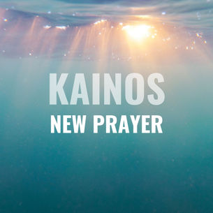 KAINOS PRAYER