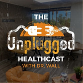 The Podcast Upload | The Unplugged Healthcast