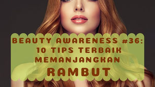 10 TIPS TERBAIK MEMANJANGKAN RAMBUT 