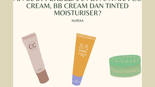 [QUICK INFO] APAKAH PERBEZAAN DI ANTARA CC CREAM, BB CREAM DAN TINTED MOISTURISER?