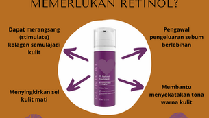 KENAPA KULIT KITA MEMERLUKAN RETINOL?