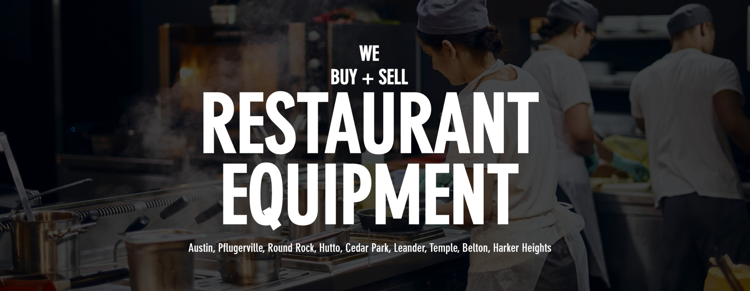 We Buy Used Restaurant Equipment ATX Restaurant Equipment