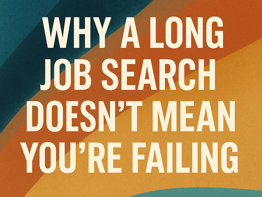 Why a Long Job Search Doesn’t Mean You’re Failing