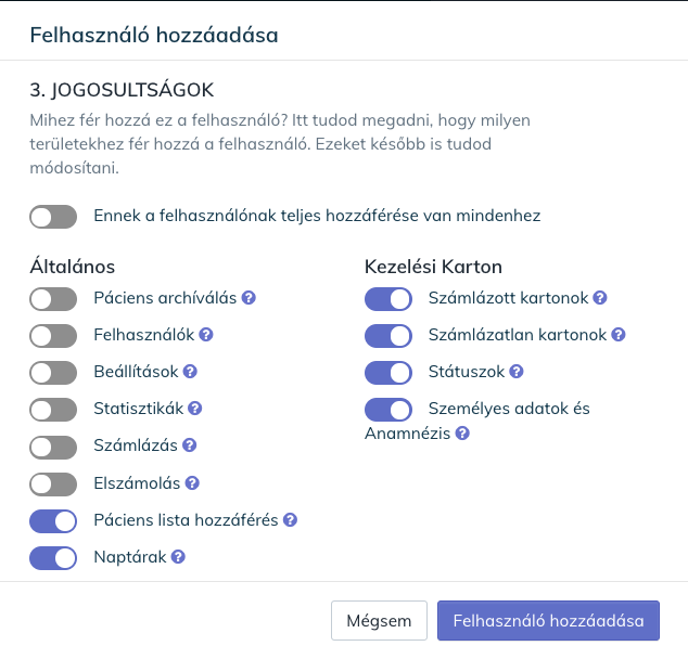 A felhasználóknak egyedileg megszabható, hogy mihez férnek hozzá a szoftveren belül.