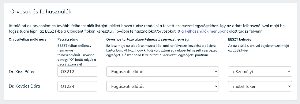 Az orvosok és felhasználók menüpontba kerül a pecsétszám, az alapértelmezett szervezeti egység és a bejelentkezés módja.