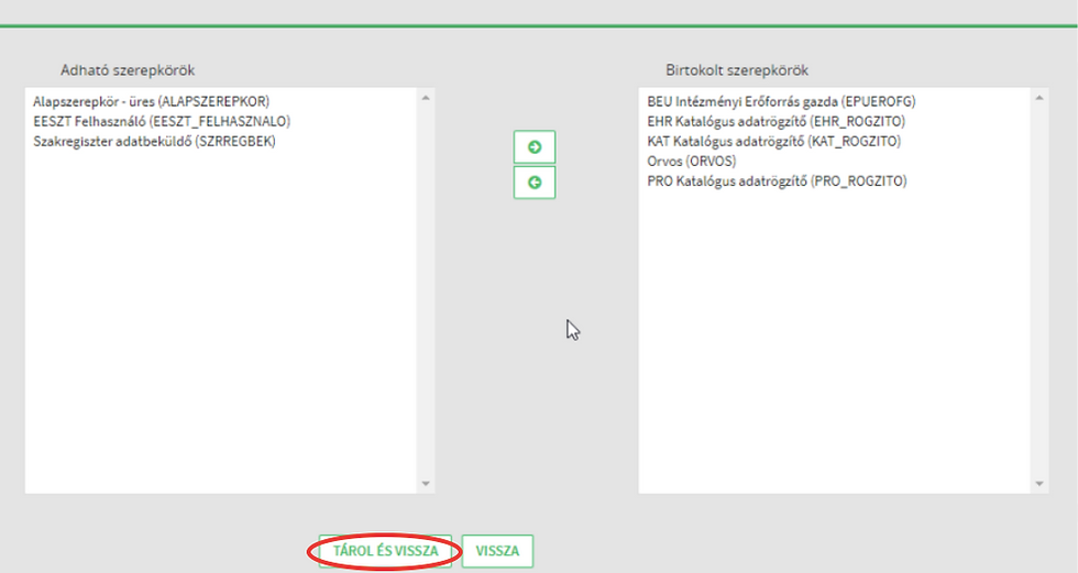 Új felhasználó esetében bizonyos szerepkörök adhatók.