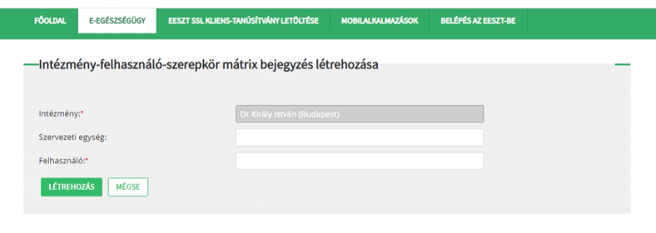 A mátrixon belül a Szervezeti egységet és a Felhasználót szükséges megadni a mezőkben.