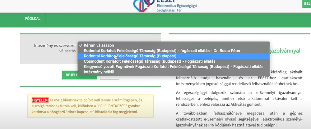 Az EESZT Portálra való bejelentkezés lépéseinek egyike a megfelelő intézmény kiválasztása.