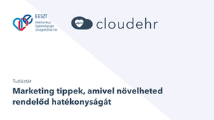 Marketing tippek, amivel növelheted rendelőd hatékonyságát