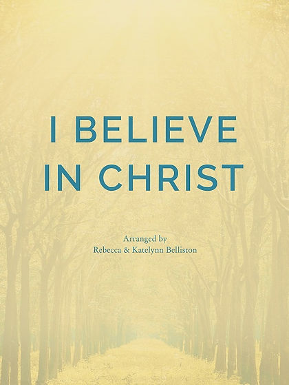 I Believe in Christ