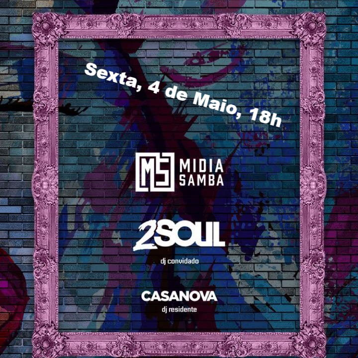 04/05 - Galleria Bar - Midia Samba, 2Soul e dj Casanova