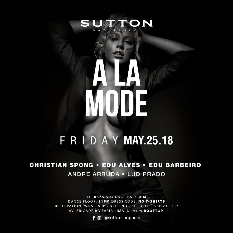 25/05 - Sutton Rooftop - São Paulo apres. A La Mode
