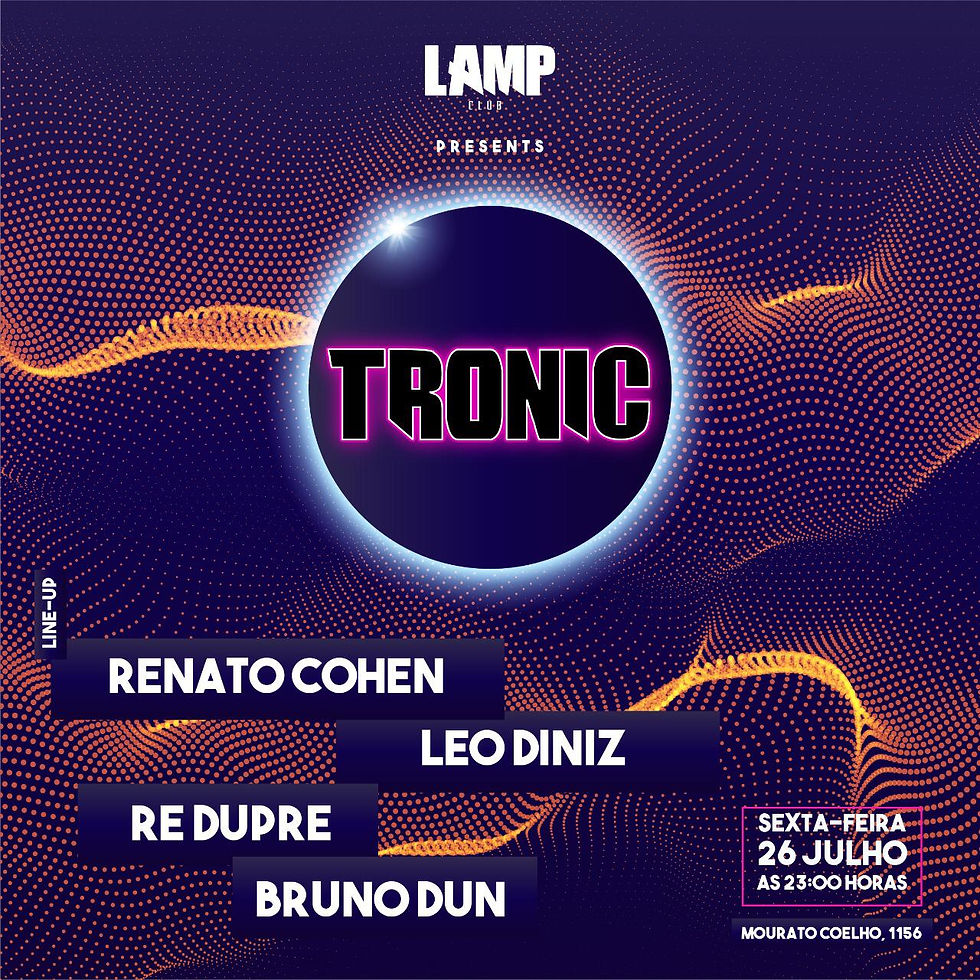 26/07 - Lista Social - LAMP apresenta TRONIC