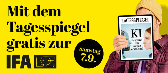 „Mit dem Tagesspiegel auf die IFA“ Crossmediale Kampagne zum 100. Jubiläum der IFA