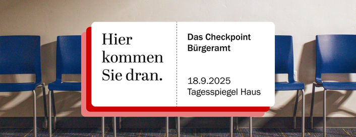 Genug gemeckert: Der Tagesspiegel eröffnet das Checkpoint-Bürgeramt