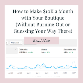 How to Make $10K a Month with Your Boutique (Without Burning Out or Guessing Your Way There)